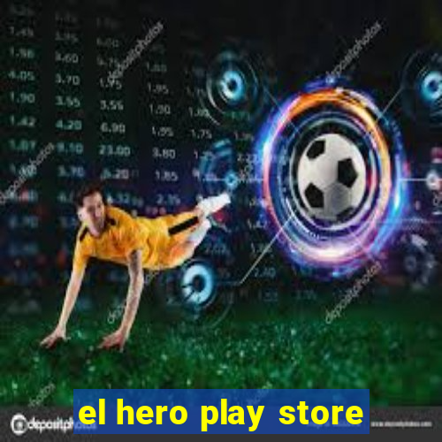 el hero play store